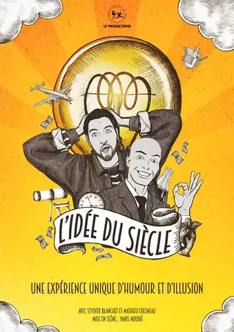 SPECTACLE HUMOUR ET ILLUSION L'IDÉE DU SIÈCLE