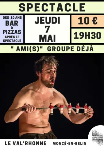 Spectacle "Ami(s)" par Groupe déjà