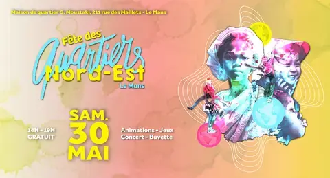Fête des quartiers Nord-est