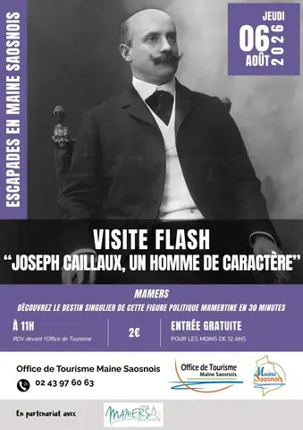 VISITE FLASH « JOSEPH CAILLAUX, UN HOMME DE CARACTÈRE »