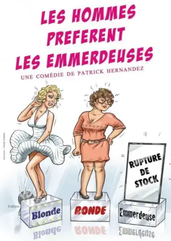 LES HOMMES PREFERENT LES EMMERDEUSES