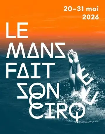 Le Mans fait son Cirque 2026