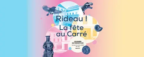 Rideau ! La fête au Carré