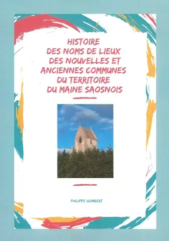 Conférence de Philippe Gombert : "Toponymie en Maine Saosnois"
