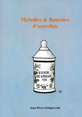 Maladies et remèdes d'autrefois dans le Maine