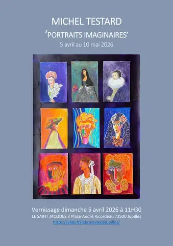 Exposition de Michel Testard " les portraits imaginaires "