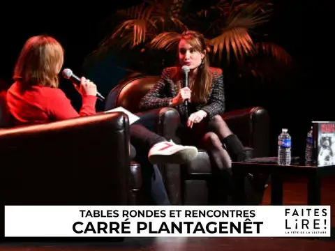 Tables rondes et rencontres au Carré Plantagenêt