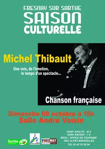 SPECTACLE CHANSON FRANÇAISE DE MICHEL THIBAULT
