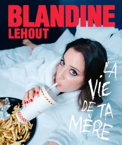 Blandine Lehout : "La vie de ta mère"