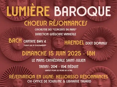 Choeur résonnances et orchestre des concerts du Mans   "Lumière Baroque"