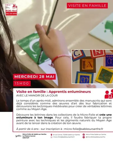 Visite en famille : " Apprentis Enlumineurs "