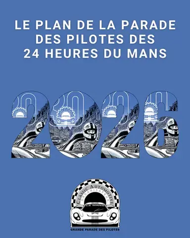 Grande Parade des Pilotes des 24 Heures du Mans