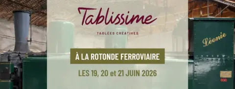TABLISSIME à la Rotonde Ferroviaire