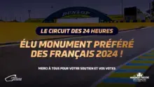 Le circuit des 24 Heures du Mans, monument préféré des Français !
