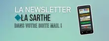 Abonnez-vous à la newsletter du Département de la Sarthe !