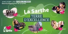 Foire du Mans 2026 : La Sarthe, Terre d'excellence !