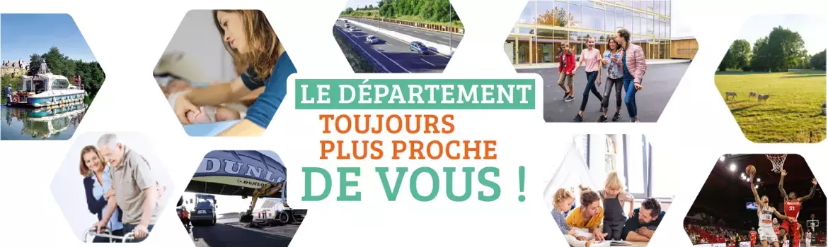 Le Département toujours plus proche de vous !